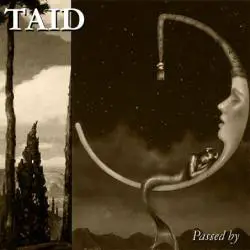 Taid : Passed By